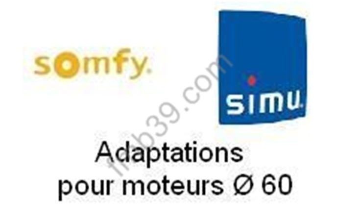 Adaptations tubes Adaptations pour Moteurs SOMFY / SIMU